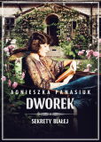 Sekrety Białej. Dworek Sekrety Białej. Dworek