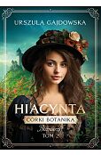 Córki botanika Bliźniaczki Tom 2 Hiacynta Córki botanika Bliźniaczki Tom 2 Hiacynta