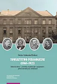 Towarzystwo Pedagogiczne (1868-1921) Towarzystwo Pedagogiczne (1868-1921)