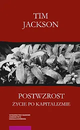 Postwzrost Życie po kapitalizmieTim Jackson