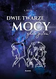 Dwie twarze mocy Dwie twarze mocy