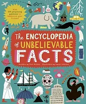 The Encyclopedia of Unbelievable FactsJane Wilsher