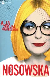 A ja żem jej powiedziała…Katarzyna Nosowska