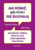 Jak mówić, gdy dzieci nie słuchają