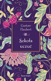 Szkoła uczuć (edycja kolekcjonerska)Gustaw Flaubert