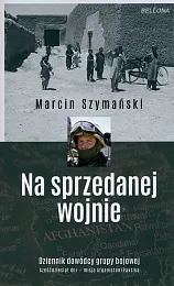 Na sprzedanej wojnieMarcin Szymański Na sprzedanej wojnieMarcin Szymański