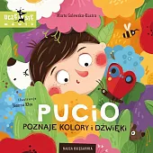 Pucio poznaje kolory i dźwiękiMarta Galewska-Kustra