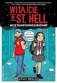 Witajcie w St. Hell. Moje transpłciowe dorastanie Witajcie w St. Hell. Moje transpłciowe dorastanie