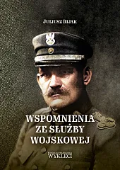 Wspomnienia ze służby wojskowejBijak Juliusz