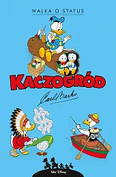Kaczogród. Walka o status i inne,Carl Barks