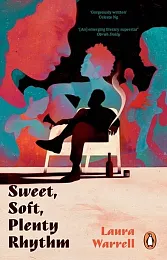 Sweet, Soft, Plenty RhythmLaura Warrell