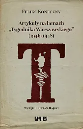Artykuły na łamach „Tygodnika Warszawskiego” (1946-1948)