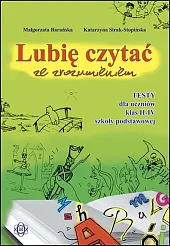 Lubię czytać ze zrozumieniem Testy dla,Małgorzata Barańska Lubię czytać ze zrozumieniem Testy dla,Małgorzata Barańska