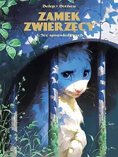 Zamek Zwierzęcy 3 Noc SprawiedliwychXavier Dorison