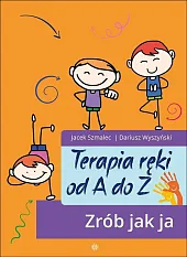 Terapia ręki od A do Z,Jacek Szmalec