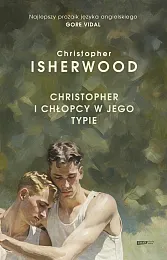 Christopher i chłopcy w jego typieChristopher Isherwood