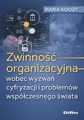 Zwinność organizacyjna wobec wyzwań cyfryzacji i,Difin 