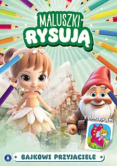 Maluszki rysują Bajkowi przyjaciele