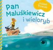 Pan Maluśkiewicz i wielorybJulian Tuwim
