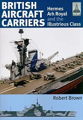 ShipCraft 32: British Aircraft CarriersRobert Brown