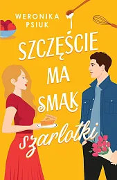 Szczęście ma smak szarlotkiWeronika Psiuk