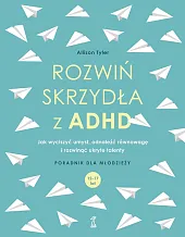 Rozwiń skrzydła z ADHDAllison Tyler