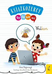 Książkożercy Sylabami Wulkan Tom 2Joanna Olejarczyk Książkożercy Sylabami Wulkan Tom 2Joanna Olejarczyk