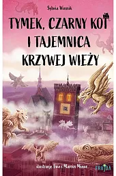 Tymek, Czarny Kot i tajemnica Krzywej,Ewa Minor