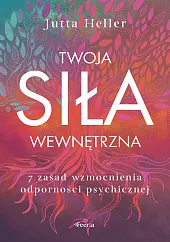 Twoja siła wewnętrznaJutta Heller