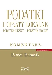 Podatki i opłaty lokalne. Podatek leśny.,Paweł Banasik