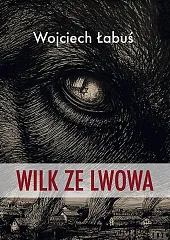 Wilk ze LwowaWojciech Łabuś