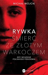 Rywka Śmierć ze złotym warkoczemMichał Wójcik Rywka Śmierć ze złotym warkoczemMichał Wójcik