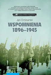Wspomnienia 1896-1945. W wojsku austriackim, w,Jan Emisarski