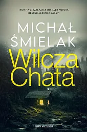 Wilcza chataMichał Śmielak