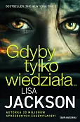 Gdyby tylko wiedziała… Gdyby tylko wiedziała…