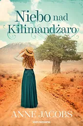 Niebo nad KilimandżaroAnne Jacobs Niebo nad KilimandżaroAnne Jacobs