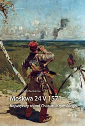 Moskwa 24 V 1571 Największy triumf,Amet-chan Szejchumierow Moskwa 24 V 1571 Największy triumf,Amet-chan Szejchumierow
