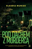 Pod dachem z mordercą Pod dachem z mordercą
