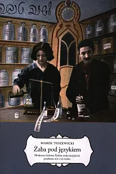 Żaba pod językiem Medycyna ludowa Żydów,Marek Tuszewicki