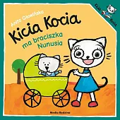 Kicia Kocia ma braciszka NunusiaAnita Głowińska