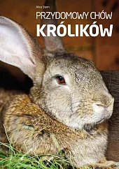 Przydomowy chów królikówAlice Stern Przydomowy chów królikówAlice Stern