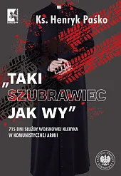 Taki szubrawiec jak wyHenryk Paśko