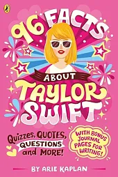 96 Facts About Taylor Swift 96 Facts About Taylor Swift