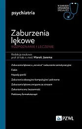 Zaburzenia lękowe. Diagnozowane i leczenie Zaburzenia lękowe. Diagnozowane i leczenie