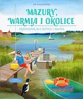 Mazury, Warmia i okolice. Przewodnik dla,Jan Wilkanowski