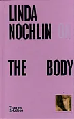 Linda Nochlin on The Body Linda Nochlin on The Body