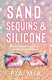 Sand, Sequins and SiliconePia Mia