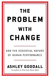 The Problem With Change
