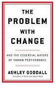 The Problem With Change