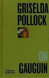 Griselda Pollock on Gauguin